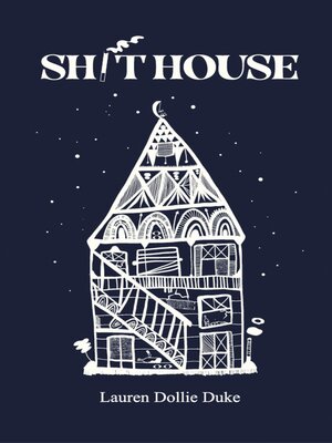 cover image of Sh!thouse
